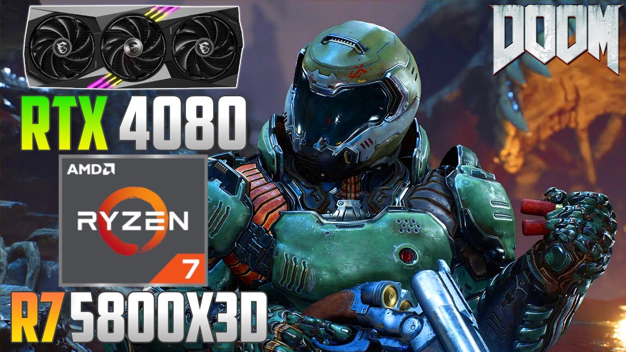 Doom : RTX 4080 + Ryzen 7 5800X3D | 4K - 1440p - 1080p | Ultra & Low Settings