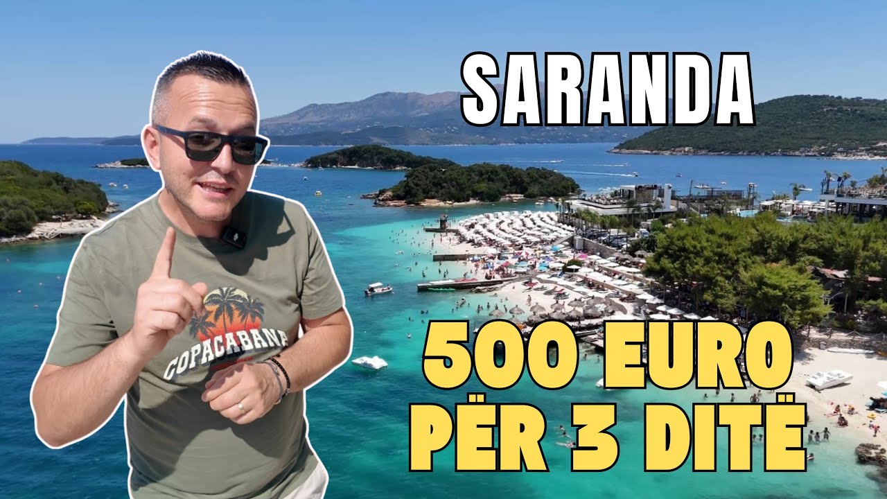 3 Ditë në Sarandë-Ksamil/ Lirë apo shtrenjt?