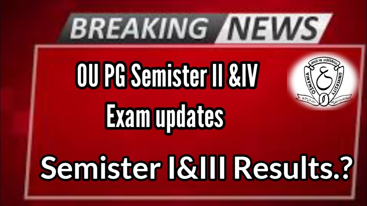 OU PG Semister 2nd &4th Exam fee notification||Time Table||Exam results