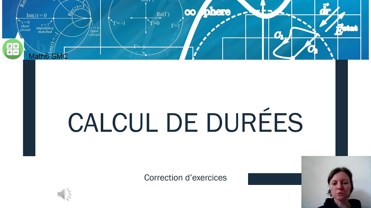 Calcul de durées: exercices 57 et 58 p 137