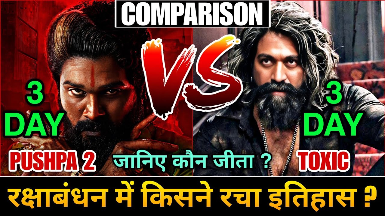 Toxic vs Pushpa 2 Comparison Day 3 | Toxic Box Office Collection | Toxic Day 3 Collection | Yash