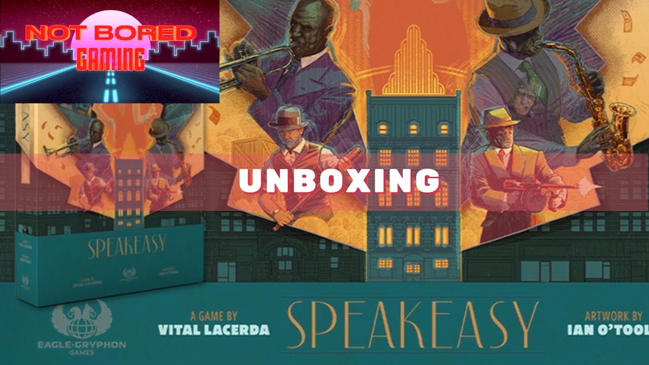 Speakeasy - Распаковка - Not Bored Gaming