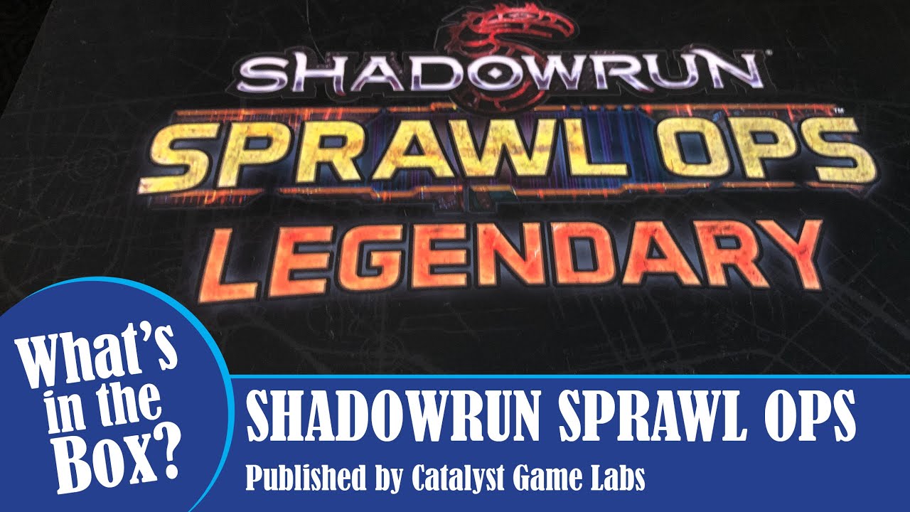 SHADOWRUN SPRAWL OPS - Legendary Edition - Unboxing & Component Overview