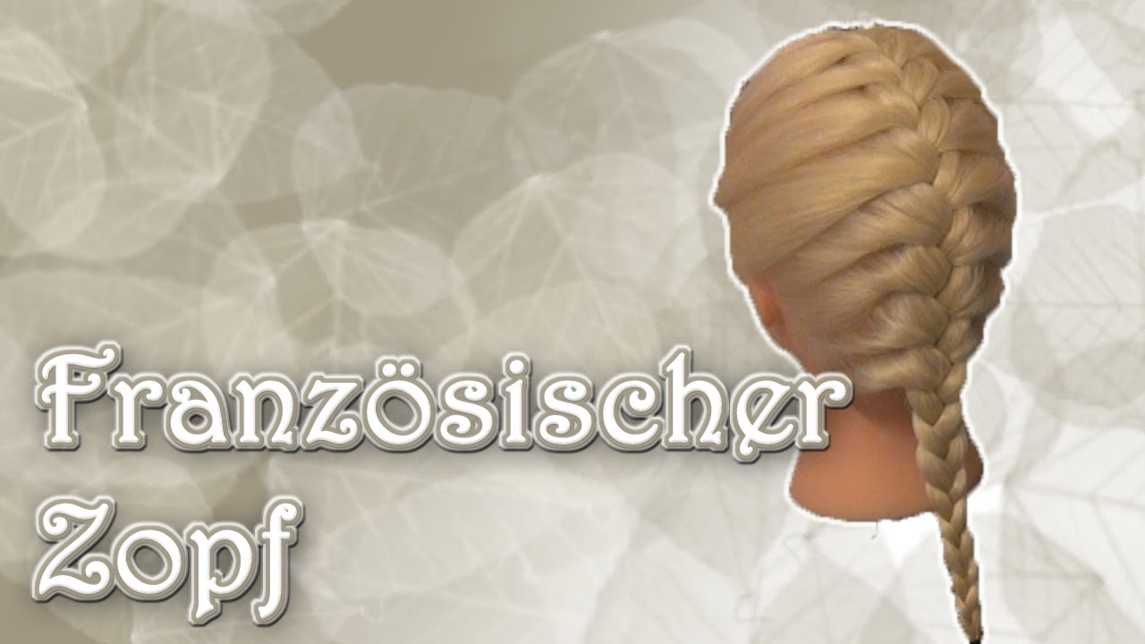 Für Anfänger: Französischer Zopf - Basic || haareflechten