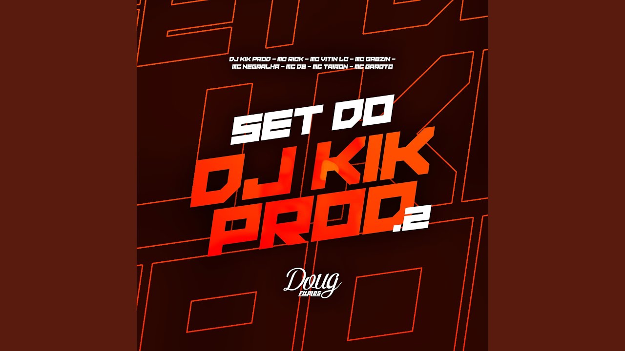 Set Do Dj Kik Prod. 2