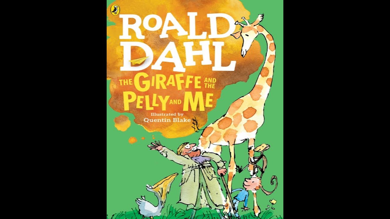 The Giraffe and the Pelly and Me   Kids Read Aloud Audiobook - NO ADS