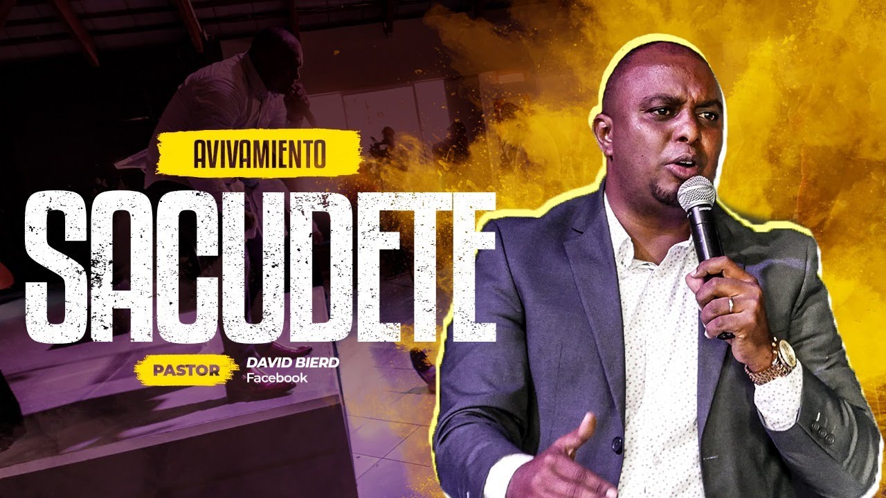 Sacudete - Pastor David Bierd | Servicio de Avivamiento
