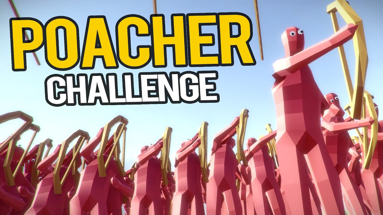 Totally Accurate Battle Simulator - POACHER CHALLENGE | Totally Accurate Battle Simulator Gameplay