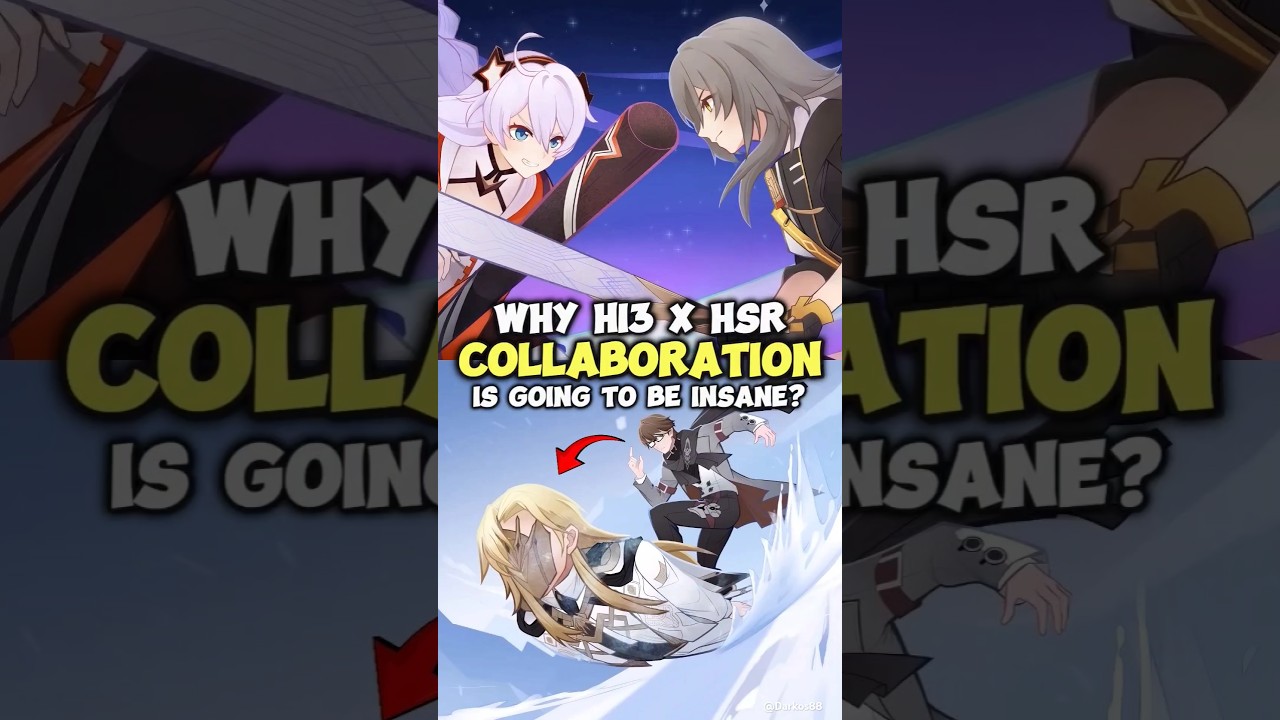 Why HI3 x HSR Collab Is Going To Be Insane?