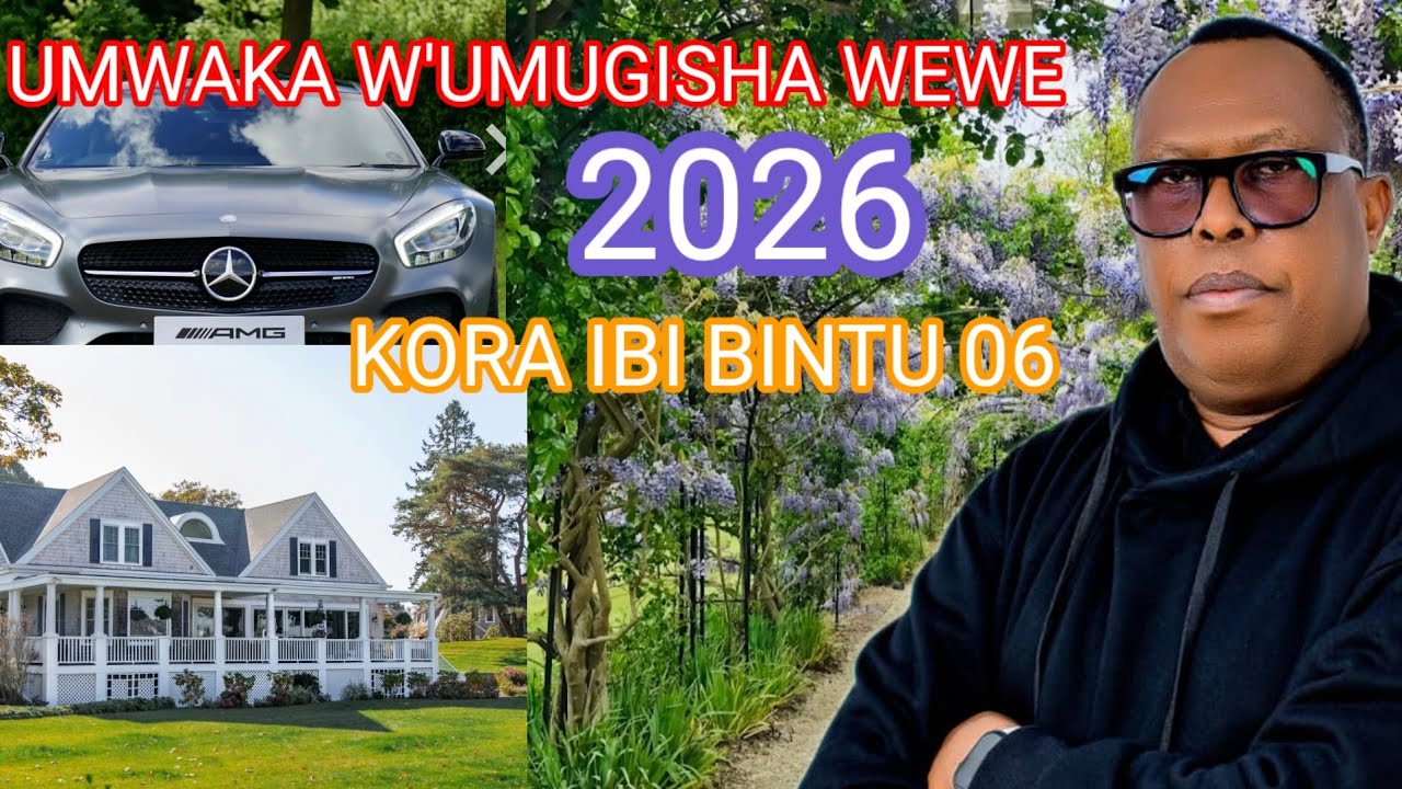 2026 N'UMWAKA W'UMUGISHA WAWE💯 S'AMAHIRWE🙆NI AMAHITAMO YAWE👉IRINDE IBI BINTU 06 VUBA UGIRE UMUGISHA👍