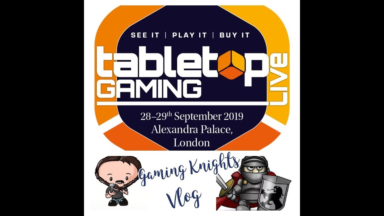 Gaming Knights video log ; My Tabletop gaming Live experience (2019)