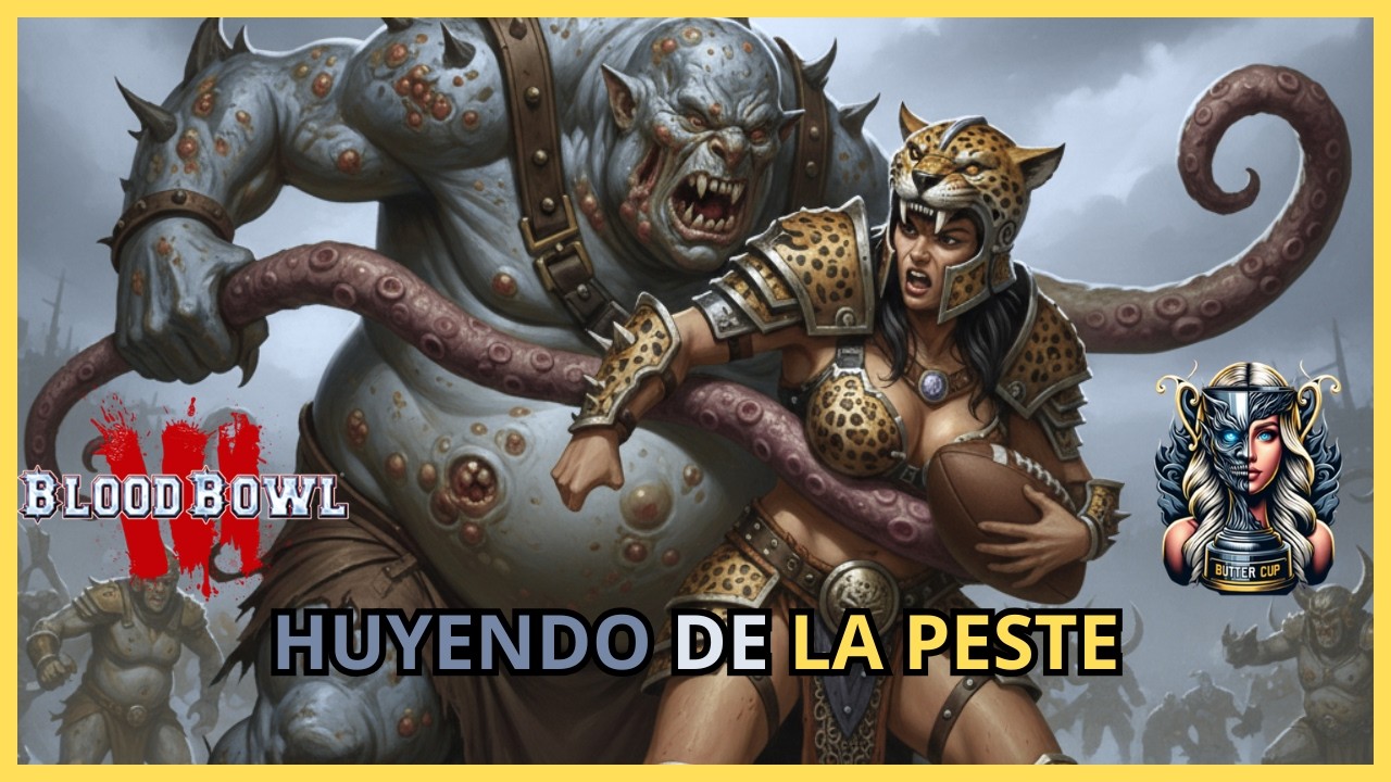 ¡RESISTIENDO A LA PESTE! | 11 Girls One Buttercup vs Nurgle (Arki) #bloodbowl