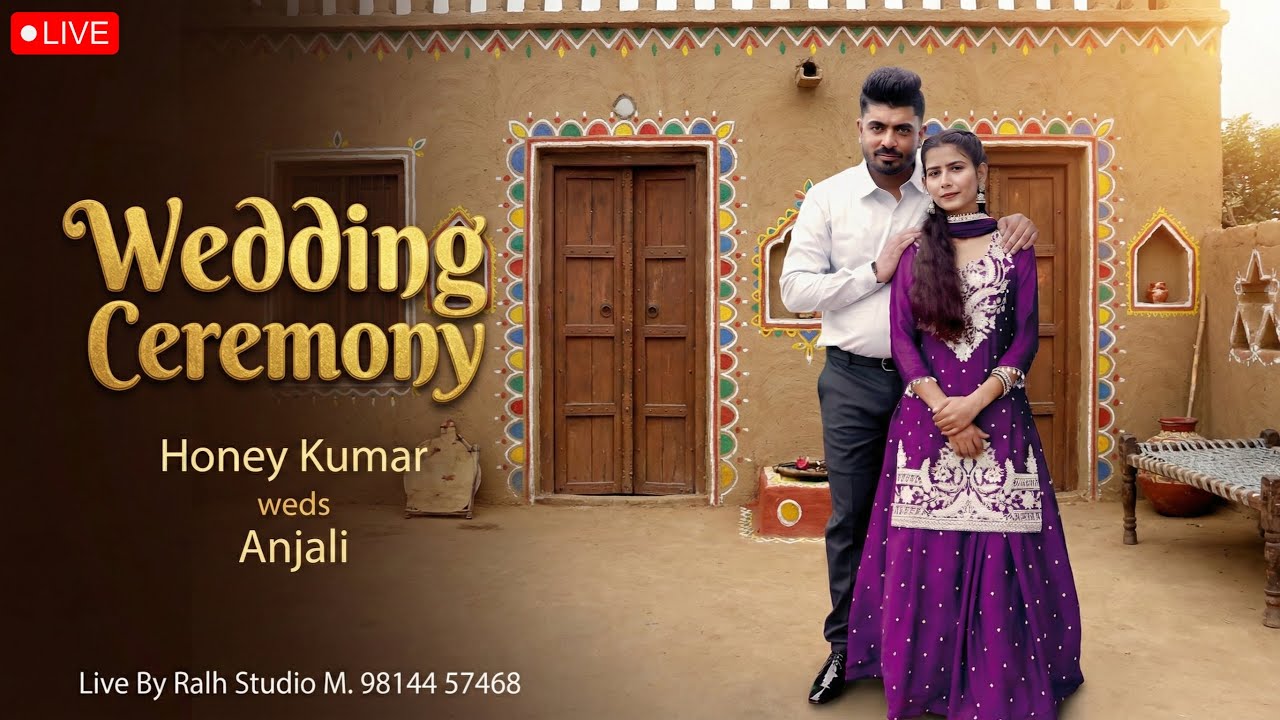 Honey Kumar weds Anjali # Path, Batna & Jaggo # Live By Ralh Studio M. 98144 57468