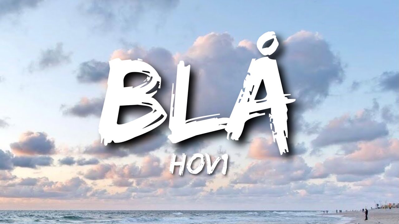Hov1 - Bl&aring; (Lyrics)