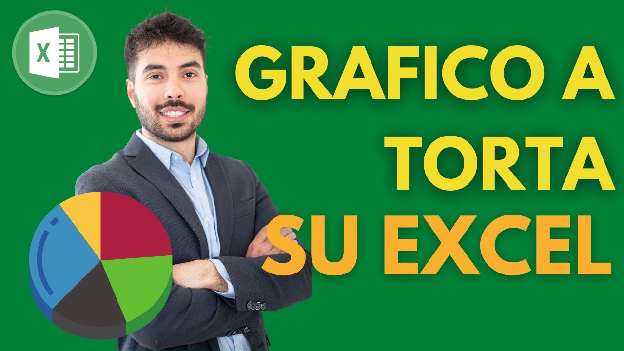 EXCEL PER PRINCIPIANTI - Come fare un grafico a torta su excel