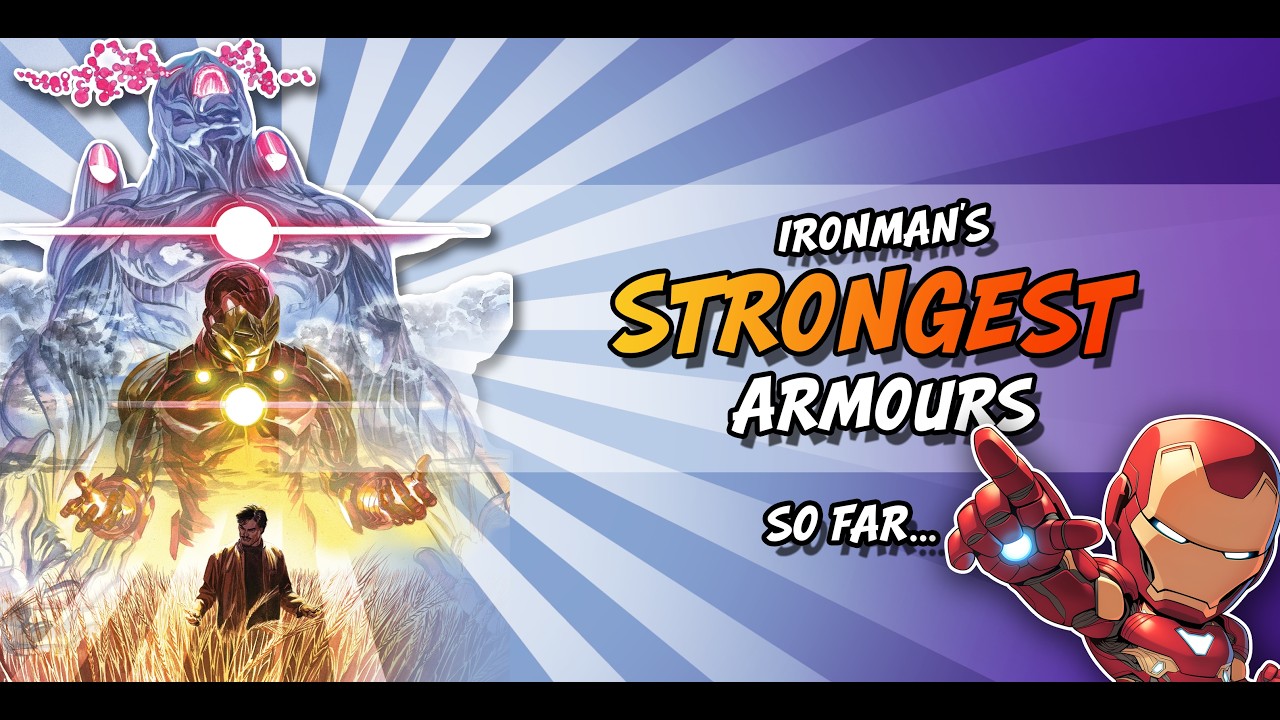 Iron Man’s Most OP Armours | My Definitive List