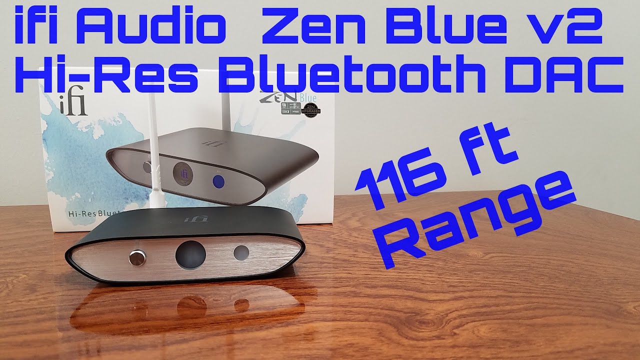 iFi Audio Zen Blue V2 High-resolution Bluetooth DAC OVERVIEW