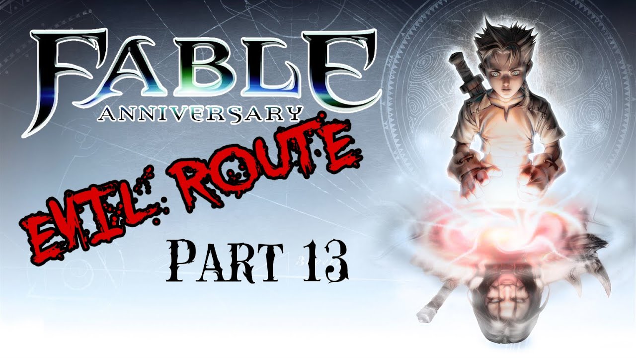 Fable Bad route pt 13