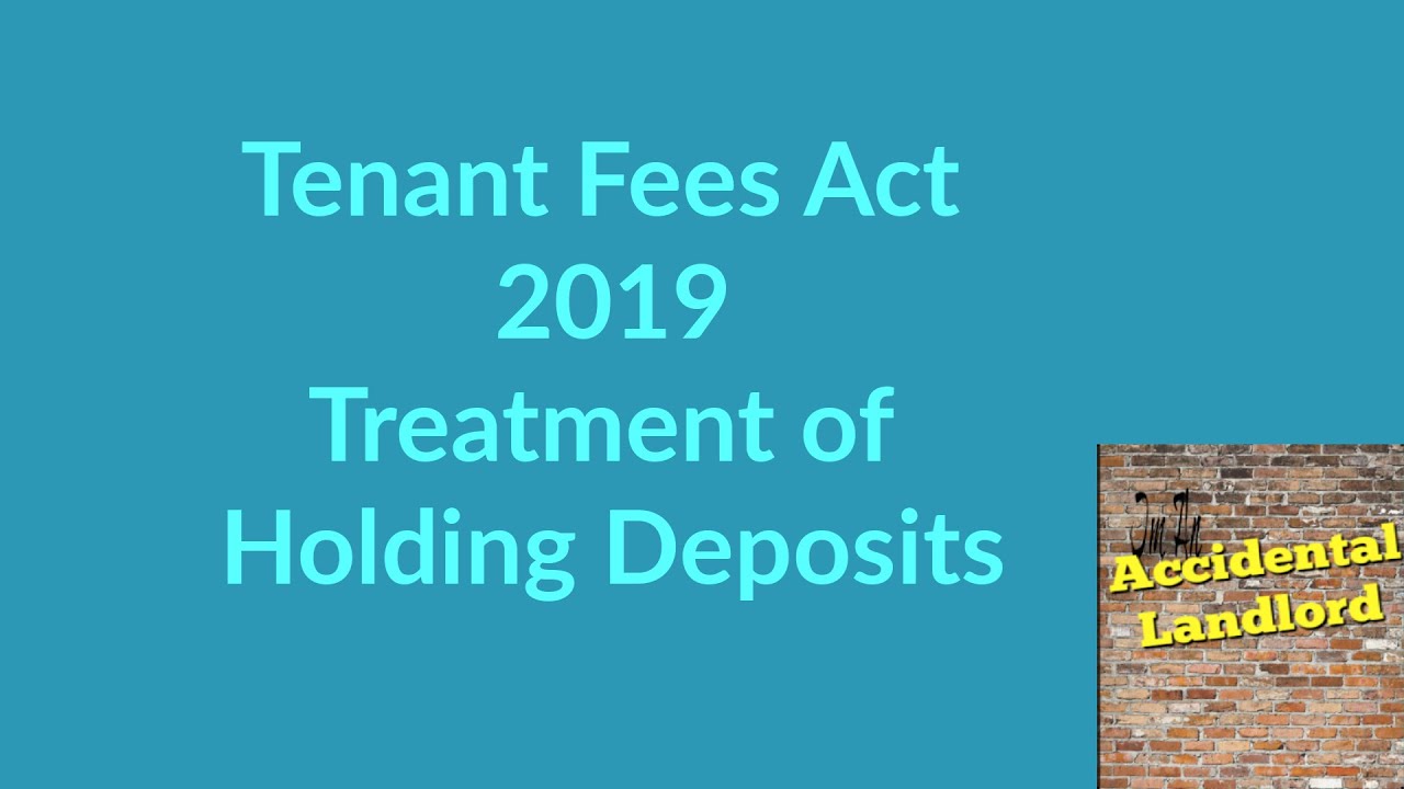 Tenant Fees Act 2019 - Holding Deposits - 2019-05-27