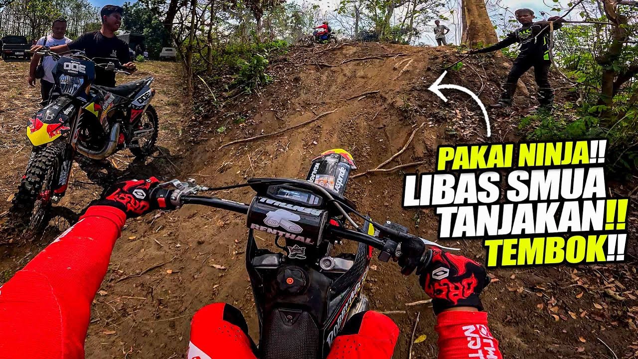 LIBAS SMUA TANJAKAN NEMBOK !! POWERNYA WEDAN SI NINJA KTM !! (Moker #1)