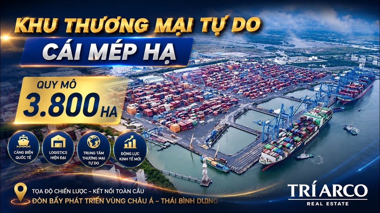 Khu Thương Mại Tự Do Cái Mép Hạ | Quy mô 3.800ha 