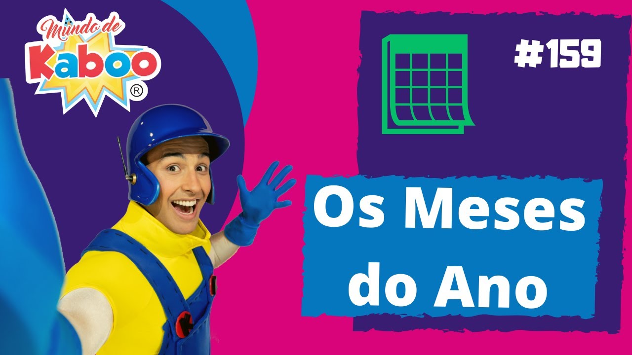 Os Meses do Ano | Aprendendo com o Mundo de Kaboo | V&iacute;deo Educativo Infantil