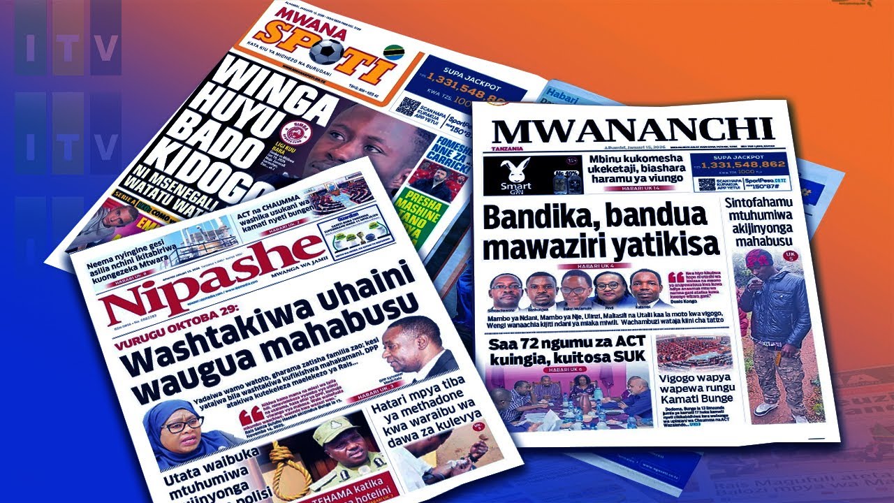 #MAGAZETI: WASHTAKIWA UHAINI WAUGUA MAHABUSU / WINGA HUYU BADO KIDOGO....