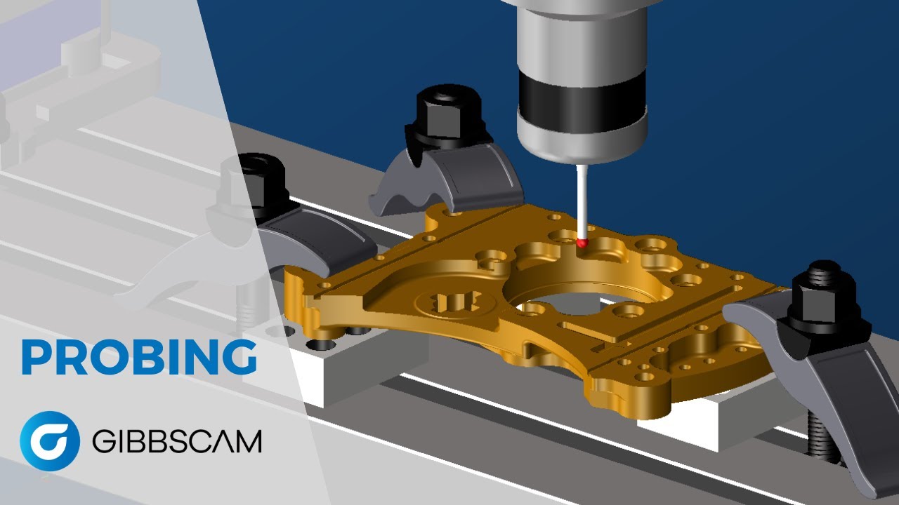 Probing in GibbsCAM 14