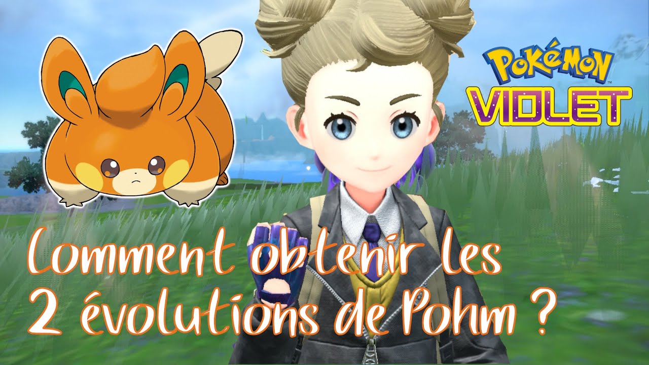 Pok&eacute;mon Violet / &Eacute;carlate - Faire &eacute;voluer Pohm en Pohmotte puis Pohmarmotte !