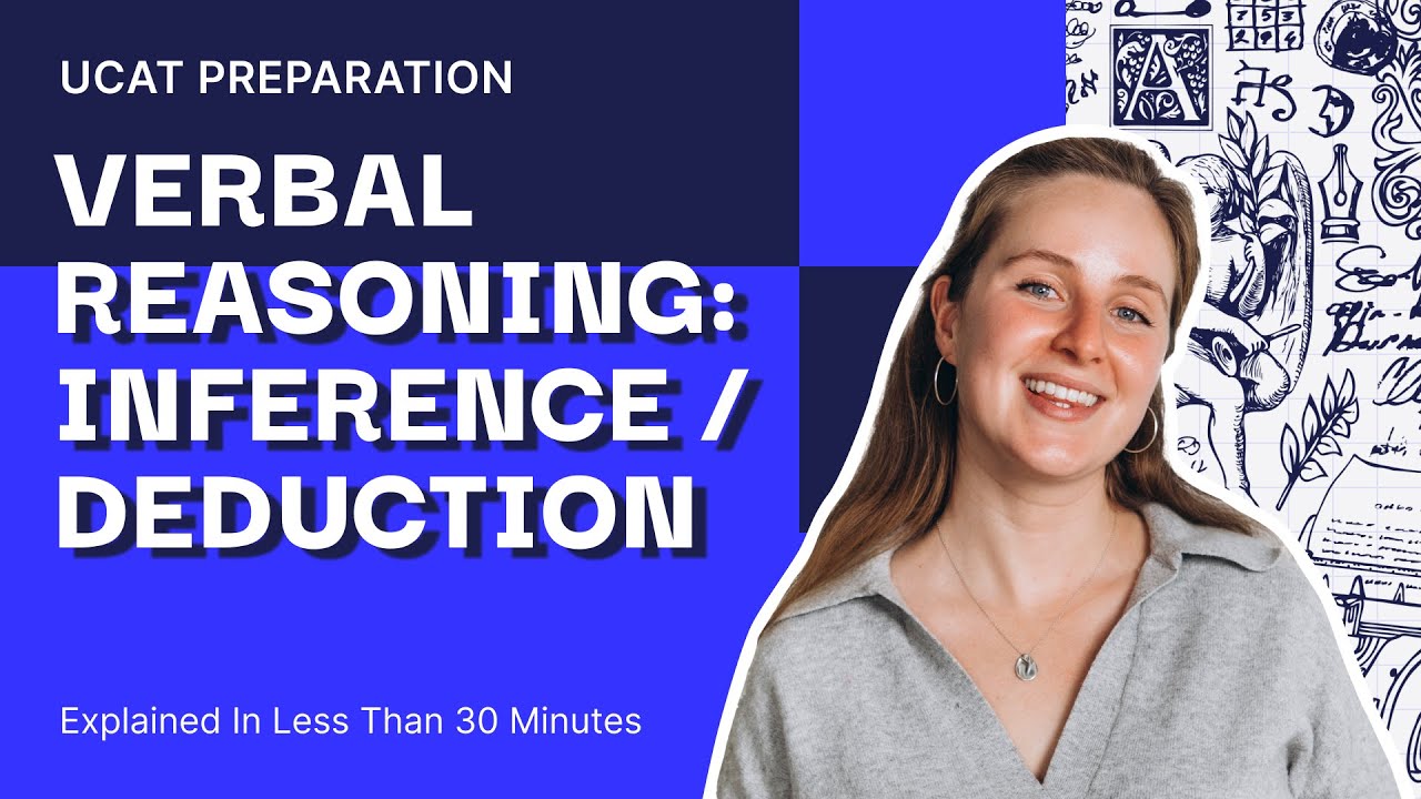 Verbal Reasoning: Inference / Deduction Explained In 30 Minutes | UCAT Preparation