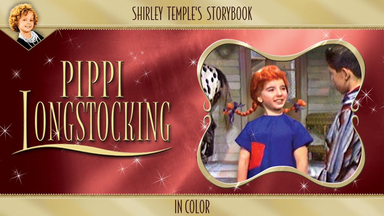 Shirley Temple's Storybook: Pippi Longstocking (in Color)
