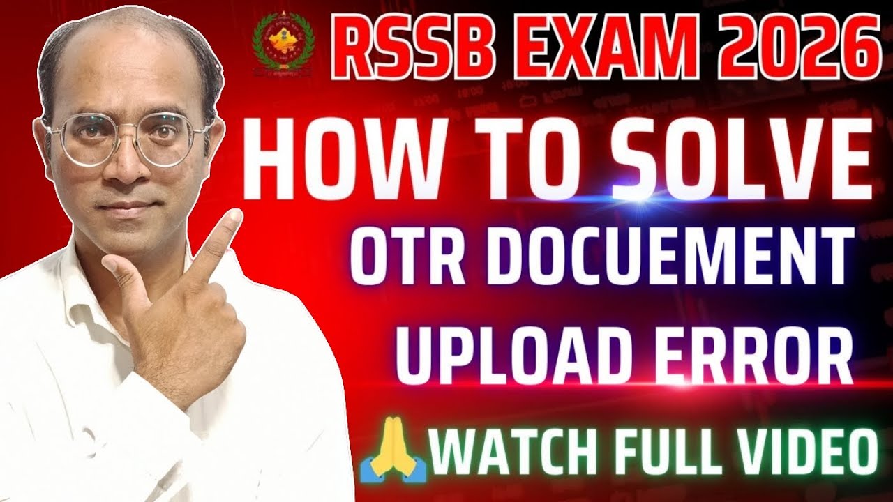 Rajasthan OTR Document Upload Error Solution | Step-by-Step Fix 2026