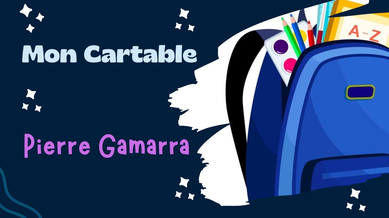 Poésie 'Mon Cartable' de Pierre Gamarra