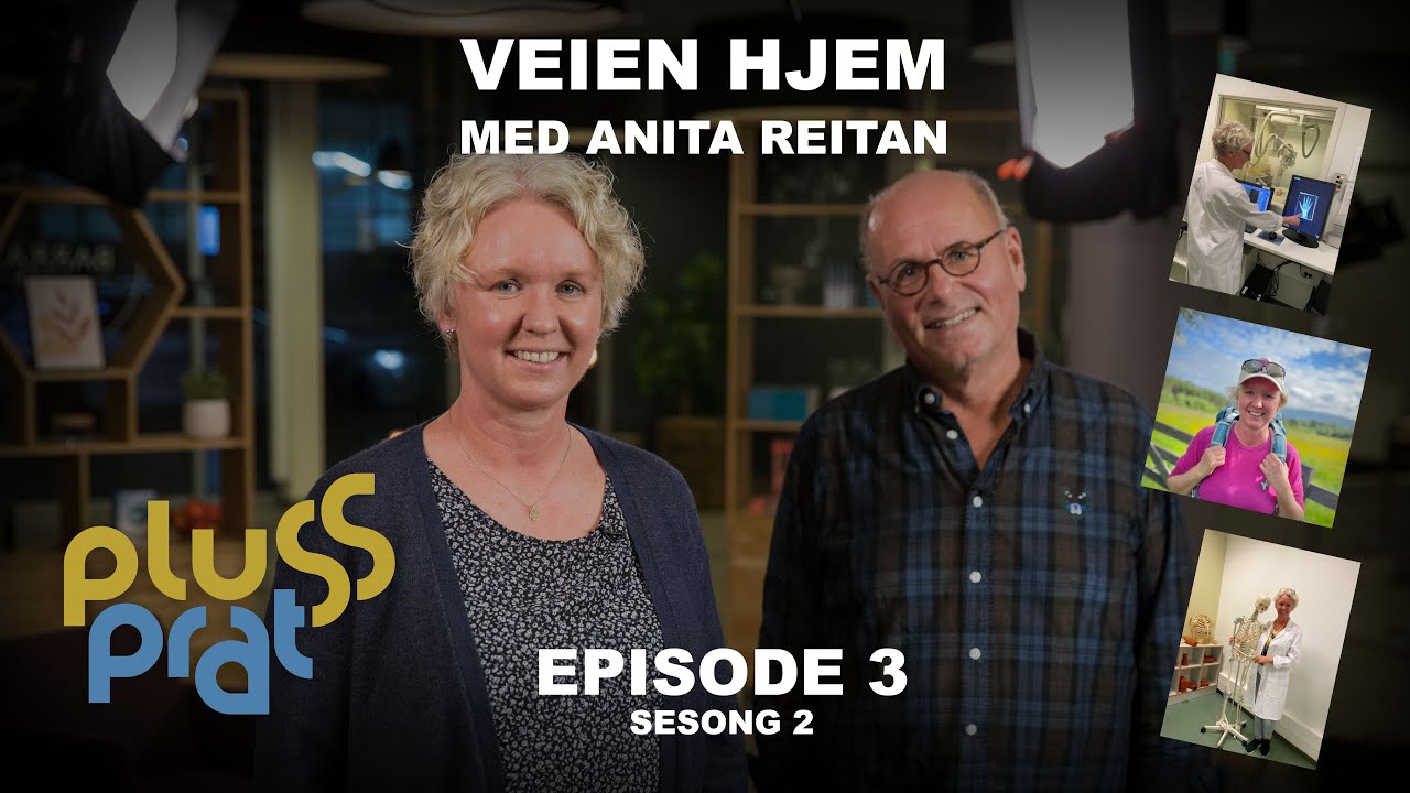 Veien hjem - med Anita Reitan. | Plussprat episode 3 - sesong 2