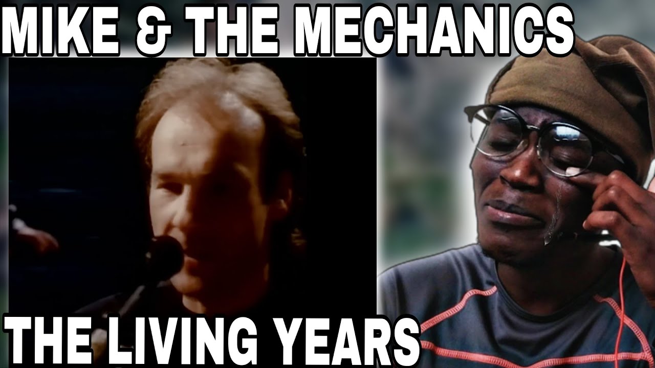 I CRIED!!!| MIKE & THE MECHANICS - THE LIVING YEARS [REACTION]