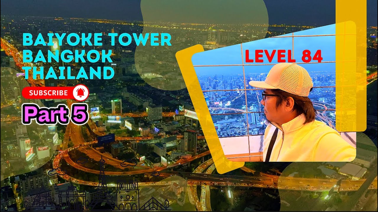 Naik ke puncak menara Baiyoke level 84 dan minum di sky bar level 83
