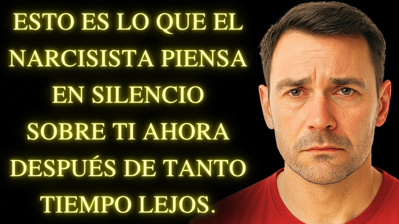 Esto Es Lo Que el Narcisista Piensa en Silencio Sobre Ti Ahora – Después de Tanto Tiempo Lejos