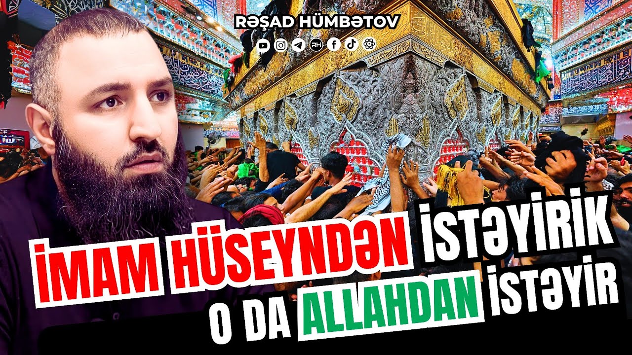 ⛔ RAFİZİLƏRİN ŞÜBHƏSİ! 👉 İmam Huseyndən istəyirik O da Allahdan istəyir..