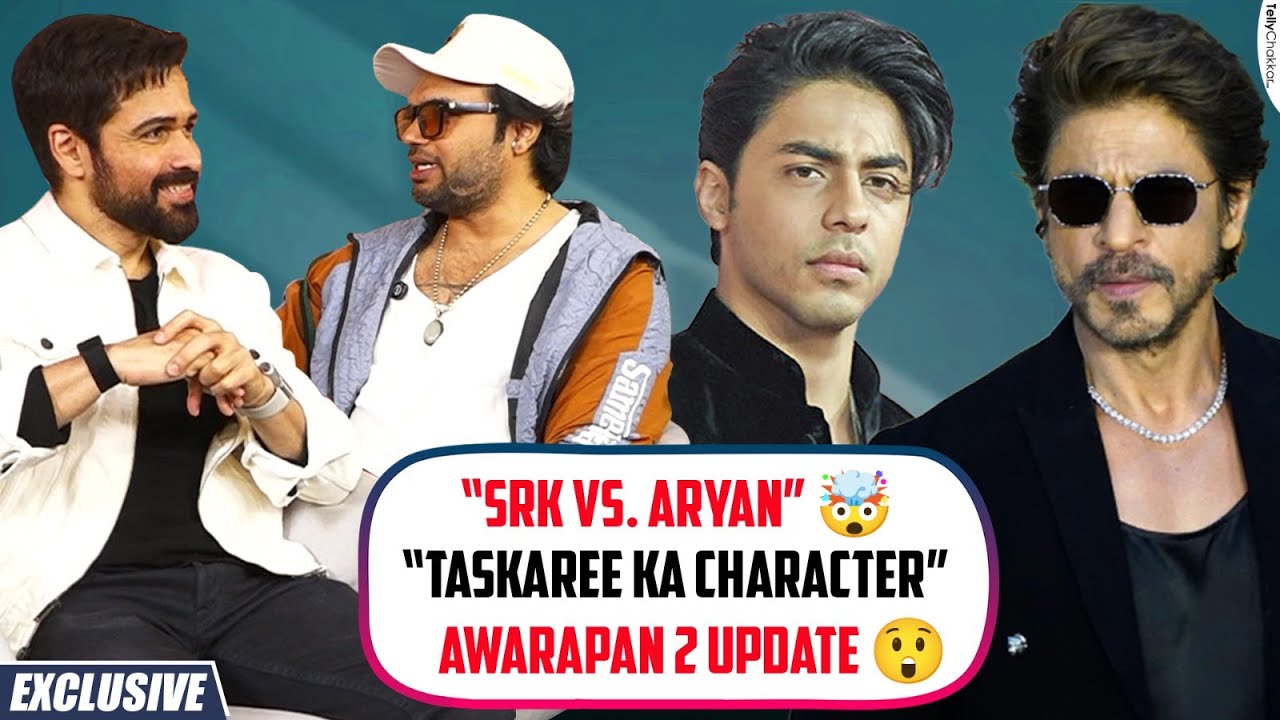 Emraan Hashmi On Netflix's Taskaree | Shah Rukh Khan Vs Aryan Khan | Awarapan 2 | Exclusive