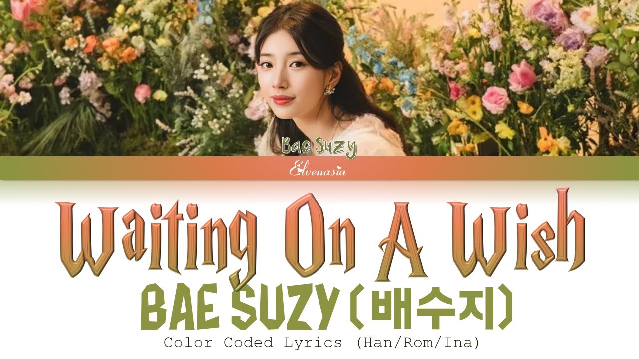 Bae Suzy (배수지) - "Waiting On A Wish" (간절한 소원) |INDO SUB| (백설공주 OST) (Color Coded Lyrics Han/Rom/Ina)