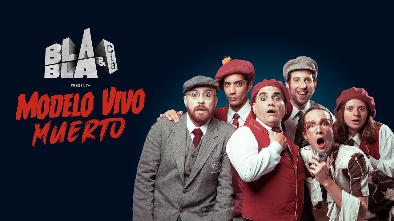 Bla Bla & C&iacute;a presenta Modelo Vivo Muerto | Trailer
