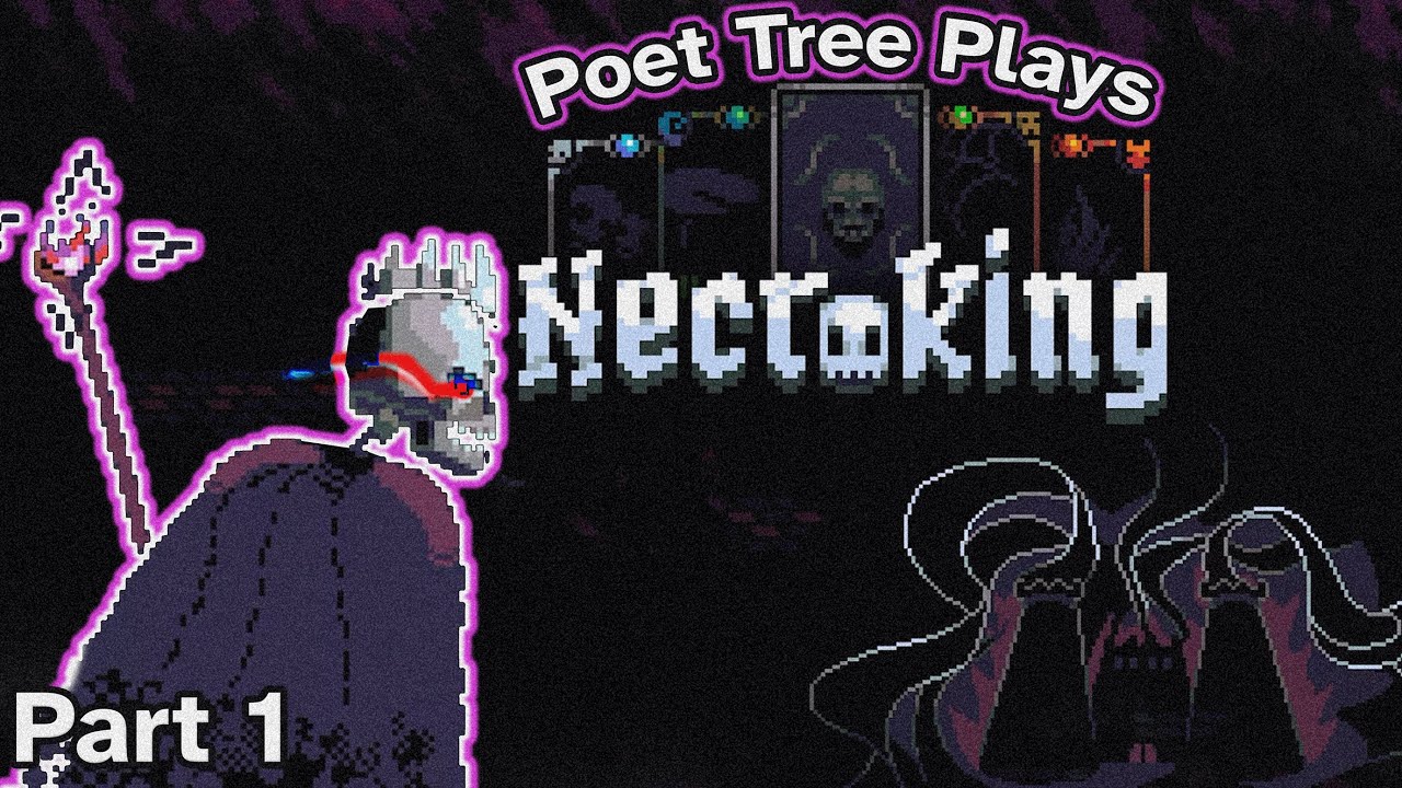Poet Tree Plays NecroKing Part 1