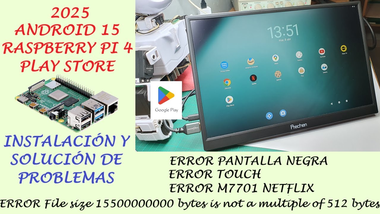 ANDROID 15 RASPBERRY PI 4 + GOOGLE PLAY Y SOLUCIÓN DE PROBLEMAS