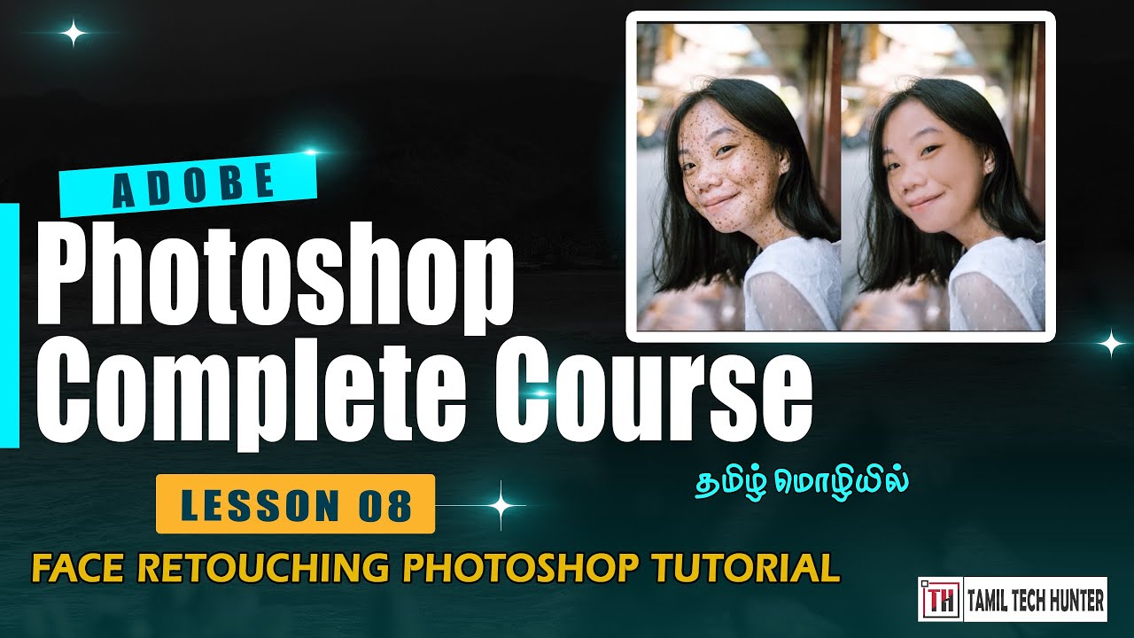 Face Retouching Photoshop Tutorial | Special Tools Revealed! | Lesson - 08