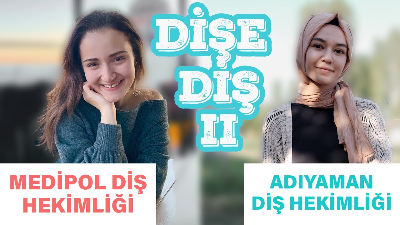 Adıyaman Üniversitesi - Medipol Üniversitesi | Diş Hekimliği “Dökül bakalım!” | DİŞE DİŞ #2 🌟