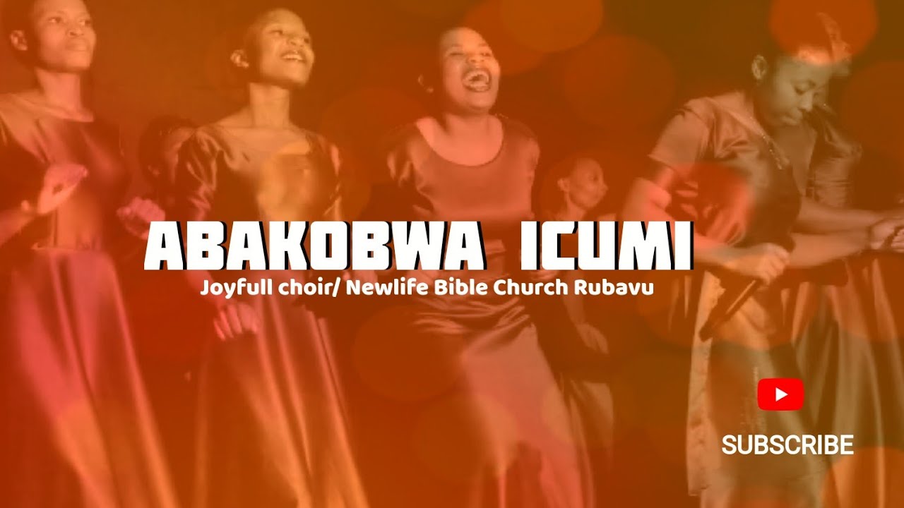 Joyfull Choir - ABAKOBWA ICUMI ( Official Music Video ) Newlife Bible Church/Rubavu