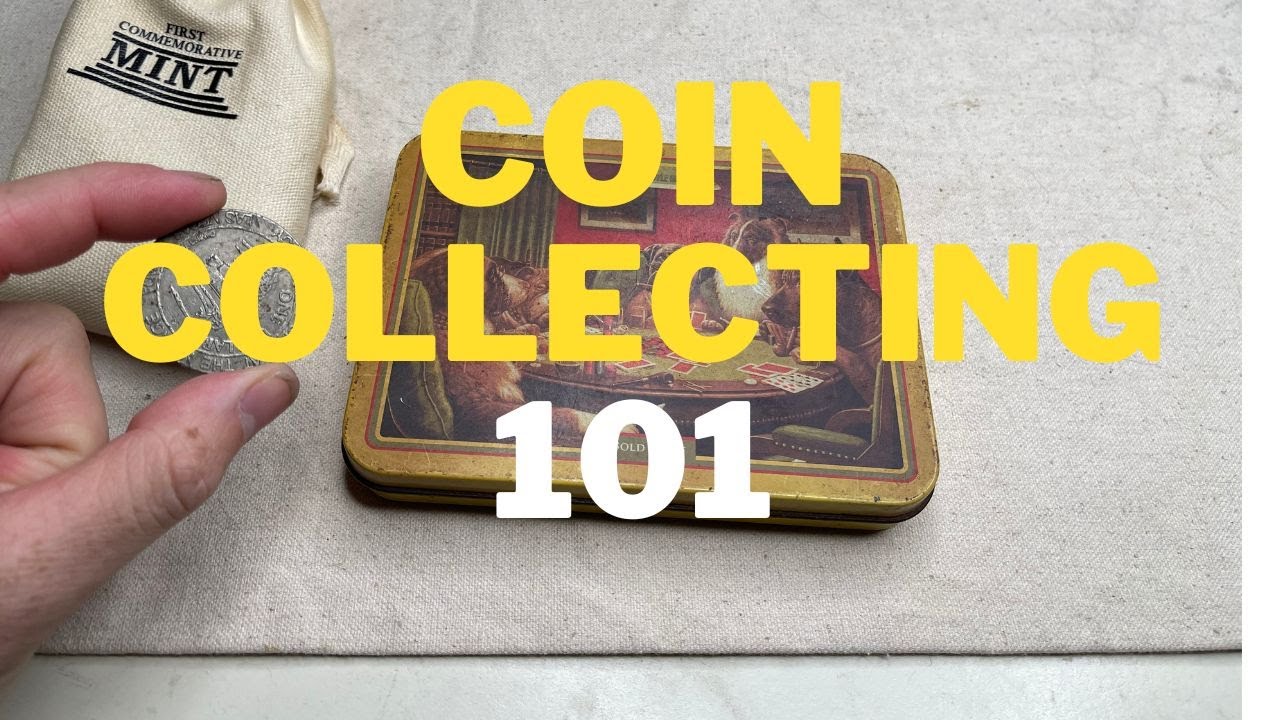 COIN COLLECTING 101. Tips to help start or build your collection.