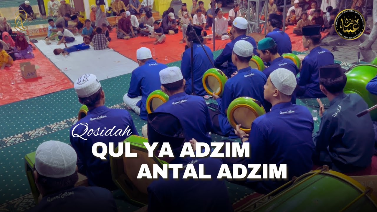NEW QUL YA ADZIM ANTAL ADZIM | Hadroh Qorri 'Aina 2026