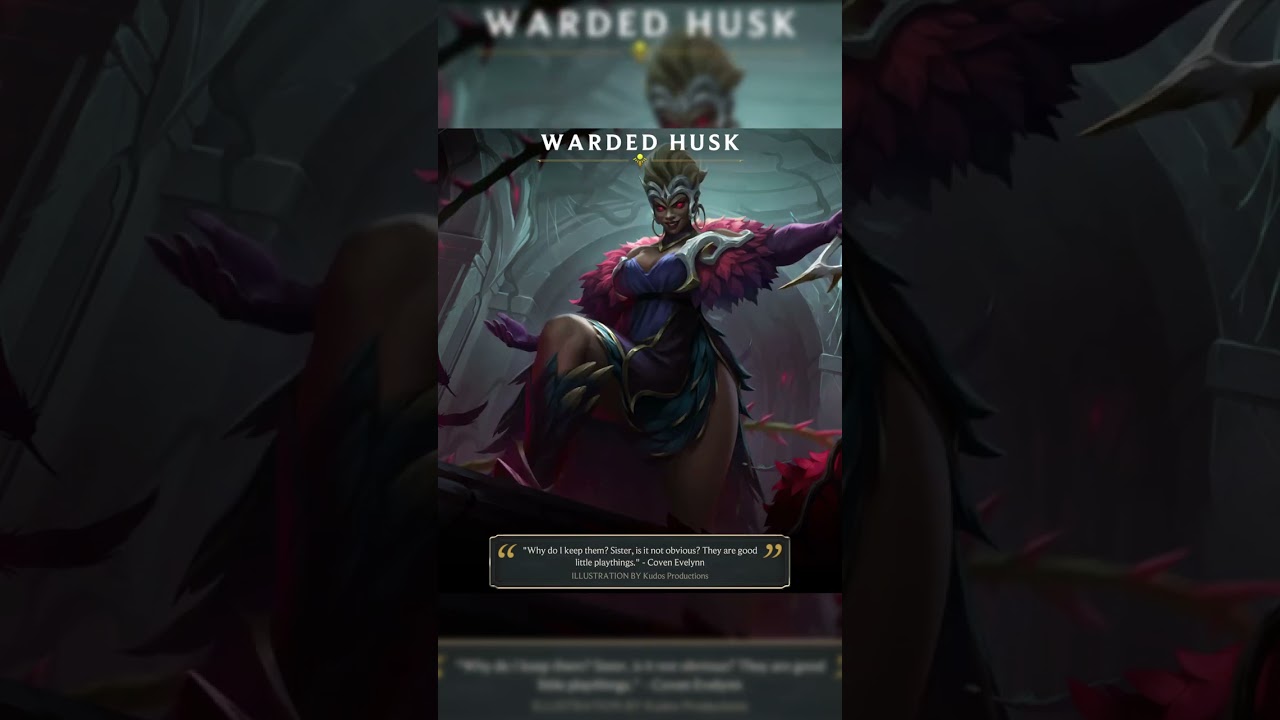 Coven Evelynn & Coven Skin Husks!