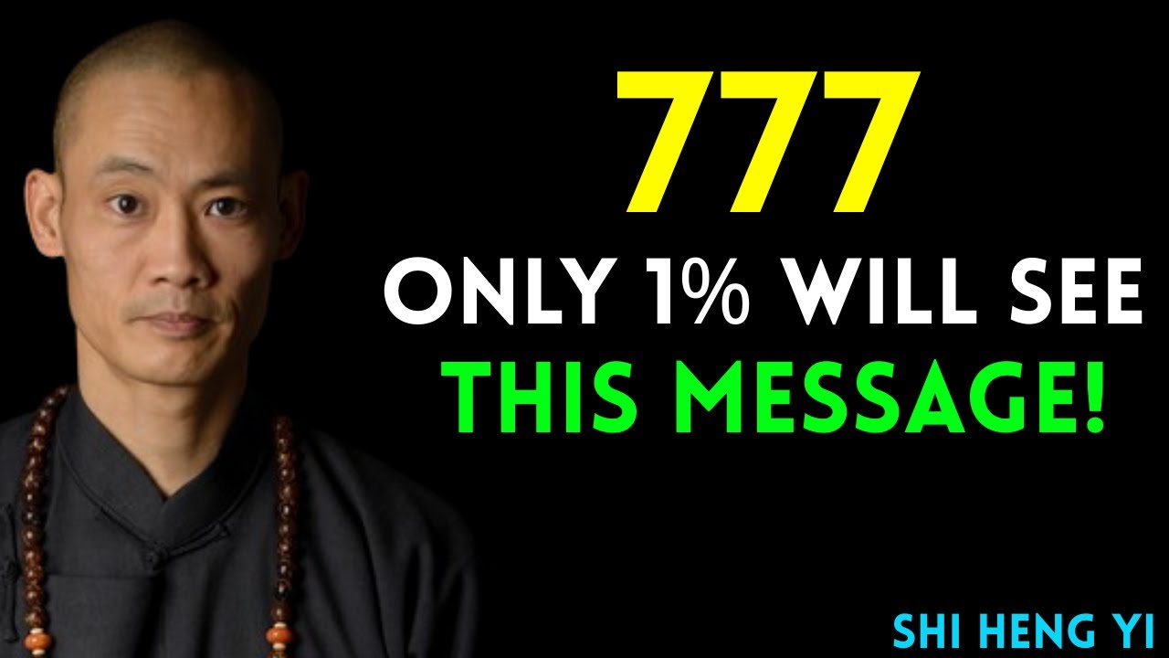 YOU SAW 777 FOR A REASON – Here’s What It Means || Shi Heng Yi